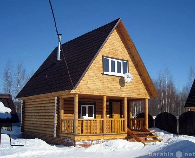 Предложение: Строительство деревянных домов,бань,крыш